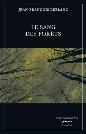 Couverture du produit · Le sang des forêts