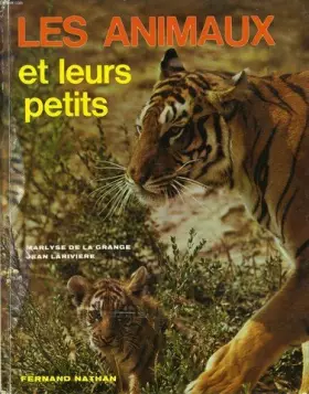 Couverture du produit · LES ANIMAUX ET LEURS PETITS