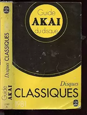 Couverture du produit · Guide akai du disque -classiques 1981