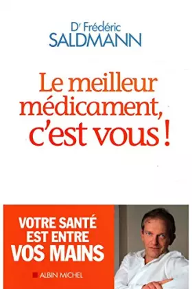 Couverture du produit · LE MEILLEUR MEDICAMENT C EST VOUS!