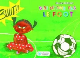 Couverture du produit · Bibi n'aime pas le Foot
