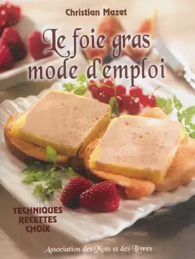 Couverture du produit · Foie gras mode d'emploi (Le)