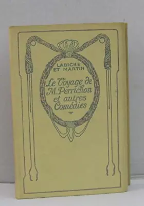 Couverture du produit · Le voyage de m. perrichon et autres comedies