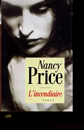 Couverture du produit · L'incendiaire / Price, Nancy / Réf: 20046