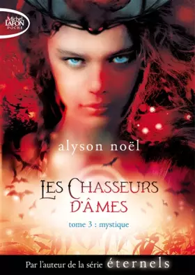 Couverture du produit · Les Chasseurs d'âmes - tome 3 Mystique (03)
