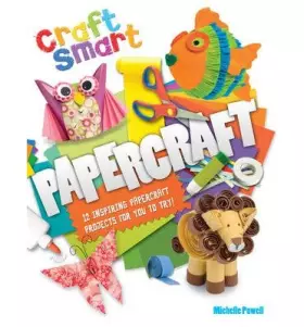 Couverture du produit · [Craft Smart: Papercraft] (By: Michelle Powell) [published: October, 2013]
