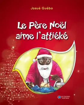 Couverture du produit · Le Père Noël aime l'attiéké