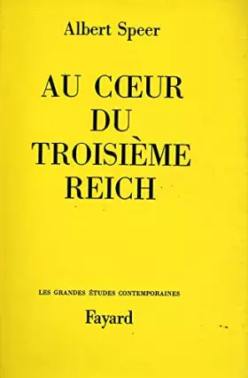 Couverture du produit · Au coeur du 3ème Reich / Speer, Albert / Réf16734