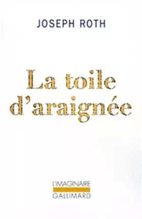 Couverture du produit · La Toile d'araignée de Joseph Roth (29 avril 2004) Broché