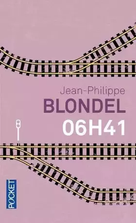 Couverture du produit · 06h41 de Jean-Philippe BLONDEL (6 mars 2014) Broché