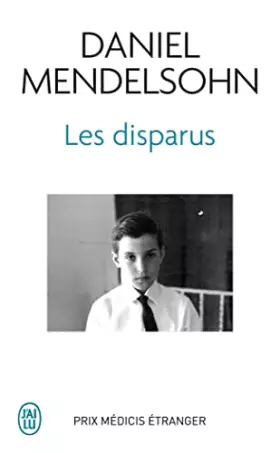 Couverture du produit · Les disparus de Daniel Mendelsohn (3 février 2009) Broché