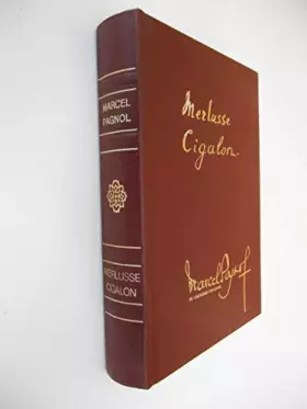 Couverture du produit · Merlusse Cigalon / Pagnol, Marcel / Réf17599