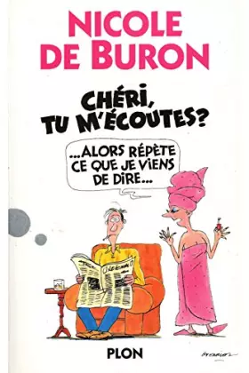 Couverture du produit · Chéri tu m'écoutes / De Buron, Nicole / Réf: 17221
