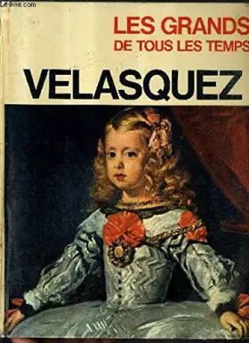 Couverture du produit · VELASQUEZ / COLLECTION LES GRANDS DE TOUS LES TEMPS .