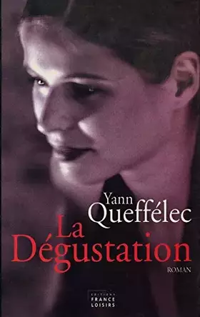 La dégustation / Queffélec, Yann / Réf17877