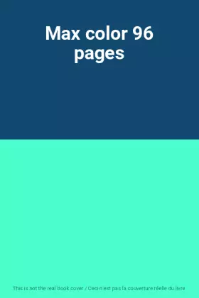 Couverture du produit · Max color 96 pages