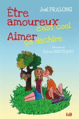 Couverture du produit · Etre amoureux c'est cool - Aimer ça déchire