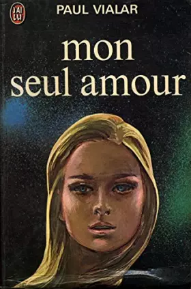 Couverture du produit · Mon seul amour / Vialar, Paul / Réf18193