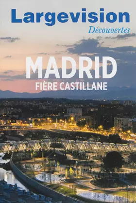 Couverture du produit · Madrid : Fière castillane