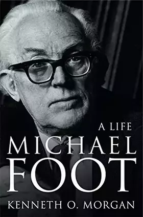 Couverture du produit · Michael Foot: A Life by Kenneth O. Morgan (3-Mar-2008) Paperback