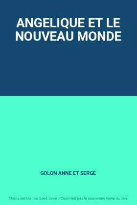 Couverture du produit · ANGELIQUE ET LE NOUVEAU MONDE