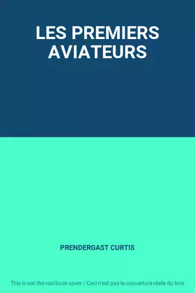 Couverture du produit · LES PREMIERS AVIATEURS