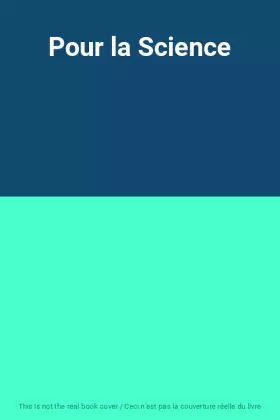 Couverture du produit · Pour la Science