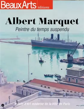Couverture du produit · Albert Marquet: Peintre du temps suspendu