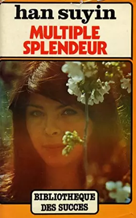 Couverture du produit · Multiple splendeur / Suyin, Han / Réf: 23827
