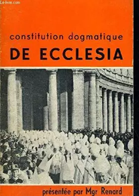 Couverture du produit · CONSTITUTION DOGMATIQUE DE ECCLESIA