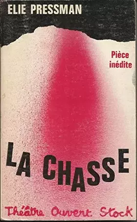 Couverture du produit · La Chasse Théâtre ouvert Stock