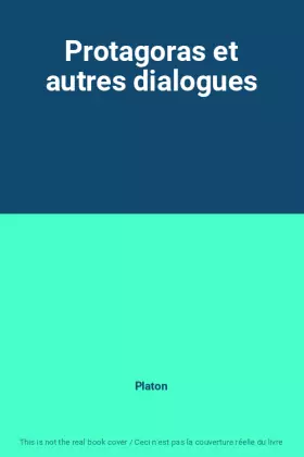 Couverture du produit · Protagoras et autres dialogues