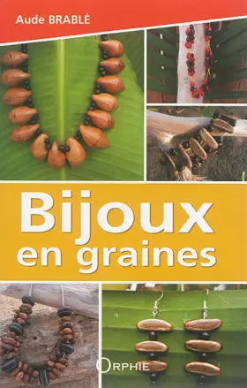 Couverture du produit · Bijoux en graines