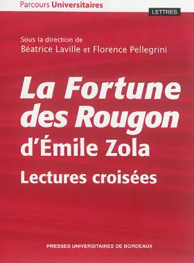 Couverture du produit · La Fortune des Rougon d'Emile Zola: Lectures croisées