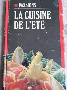 Couverture du produit · LA CUISINE DE L'ETE - PASSIONS