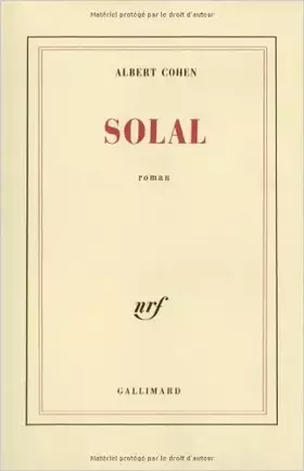 Couverture du produit · Solal de Albert Cohen ( 5 août 1930 )