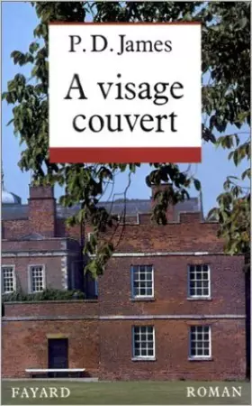 Couverture du produit · À visage couvert de P-D James ( 11 octobre 1989 )