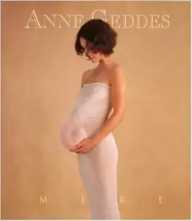 Couverture du produit · Mère de Anne Geddes ( 16 mars 2006 )