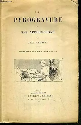 Couverture du produit · LA PYROGRAVURE ET SES APPLICATIONS