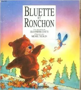 Couverture du produit · Bluette et ronchon de IDATTE Jean-Pierre ( 1 janvier 1998 )