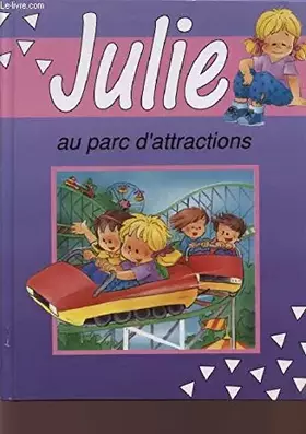 Couverture du produit · JULIE AU PARC D'ATTRACTIONS.