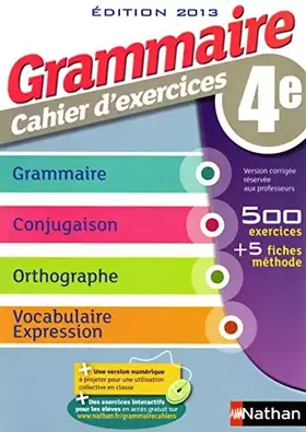 Couverture du produit · Grammaire 4e - Cahier d'exercices - VERSION CORRIGÉE RÉSERVÉE AUX ENSEIGNANTS