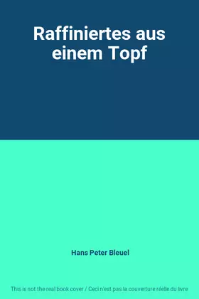 Couverture du produit · Raffiniertes aus einem Topf