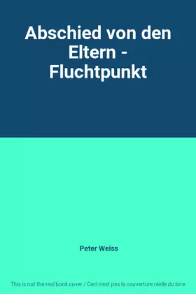 Couverture du produit · Abschied von den Eltern - Fluchtpunkt