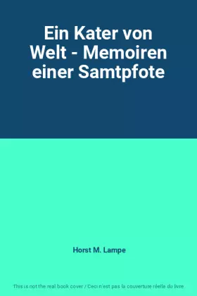 Couverture du produit · Ein Kater von Welt - Memoiren einer Samtpfote