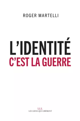 Couverture du produit · L'identité, c'est la guerre