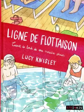 Couverture du produit · Ligne de flottaison - Carnet de borde de ma croisière sénior