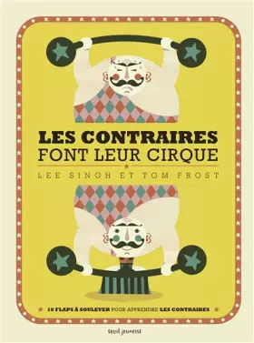 Couverture du produit · Les contraires font leur cirque