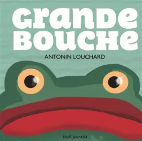 Couverture du produit · Grande bouche