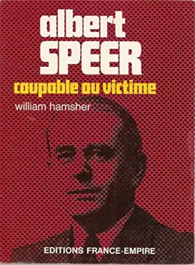 Couverture du produit · Albert Speer coupable ou victime